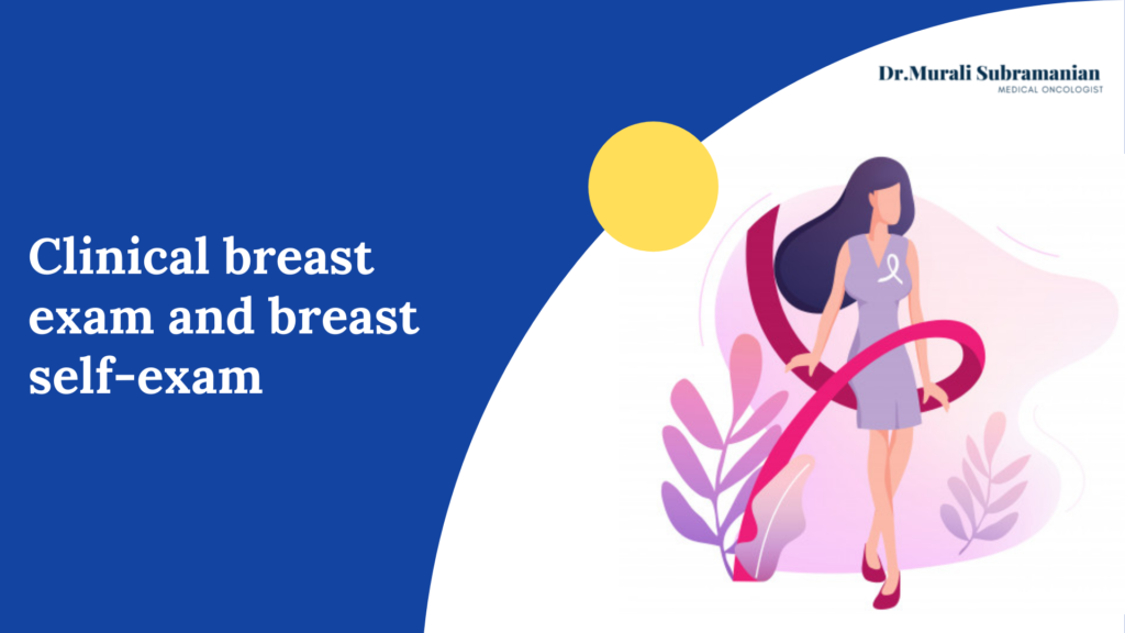 Clinical Exams | Breast Cancer Treatment Bangalore